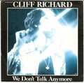 Cliff Richard - We Don't Talk Anymore (7")