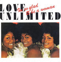 Love Unlimited - Im So Glad To Be A Woman (7")