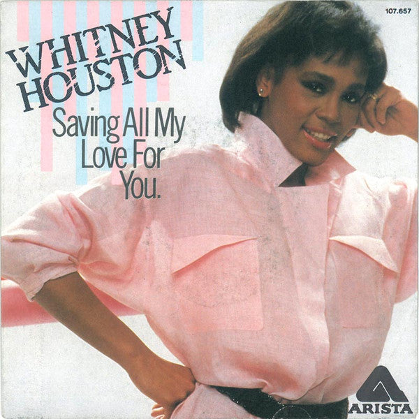 Whitney Houston - Saving All My Love For You (7")