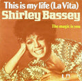 Shirley Bassey - This Is My Life (La Vita) (7")