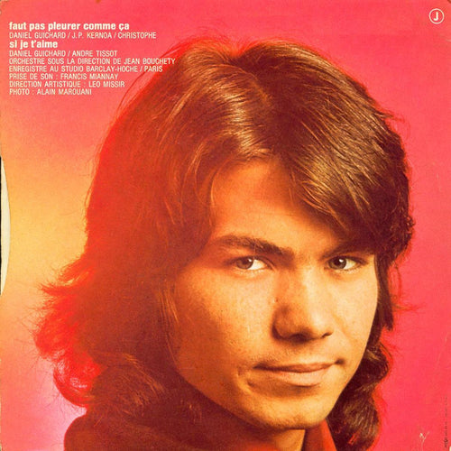 Daniel Guichard - Faut Pas Pleurer Comme Ca (7") - Discogs image 2