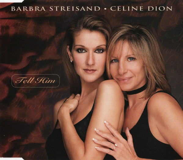 Barbra Streisand • Céline Dion - Tell Him (CD)