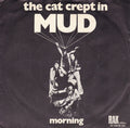 Mud - The Cat Crept In (7")