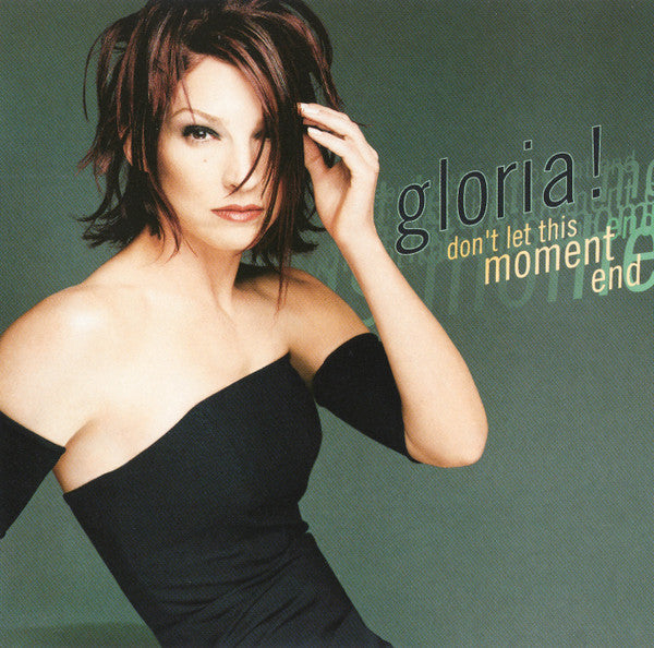 Gloria Estefan - Don't Let This Moment End (CD)