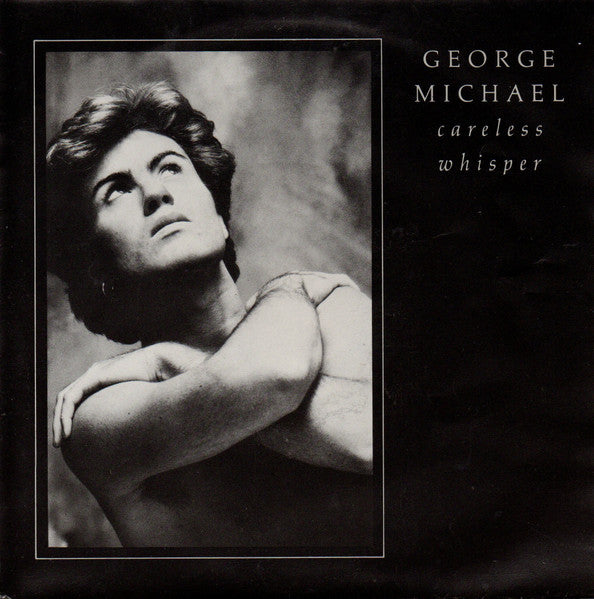 George Michael - Careless Whisper (7")