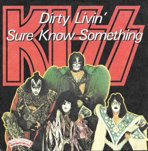 Kiss - Dirty Livin' / Sure Know Something (7")