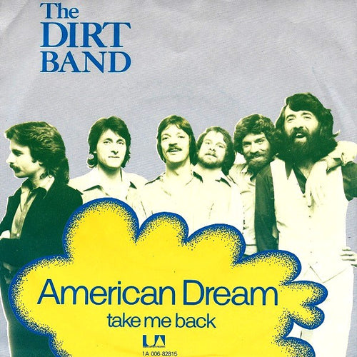 Dirt Band, The - American Dream (7")
