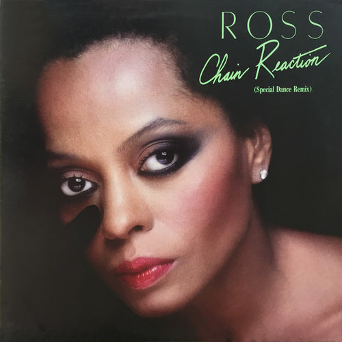 Diana Ross - Chain Reaction (Special Dance Remix) (12")