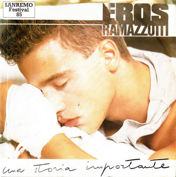 Eros Ramazzotti - Una Storia Importante (7")