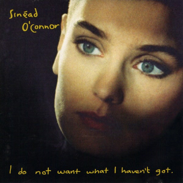 Sinéad O'Connor - I Do Not Want What I Haven't Got (CD)