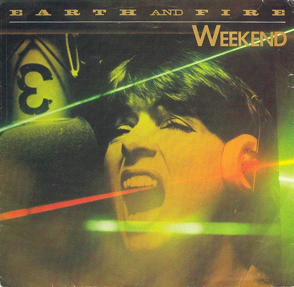 Earth And Fire - Weekend (7")