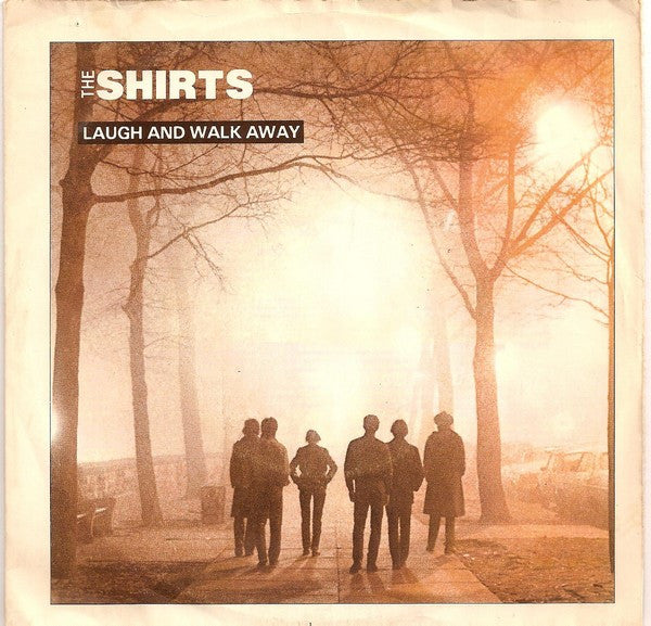 Shirts, The - Laugh And Walk Away (7")