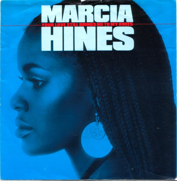 Marcia Hines - Your Love Still Brings Me To My Knees (7")