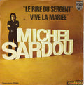 Michel Sardou - Le Rire Du Sergent / Vive La Mariée (7")