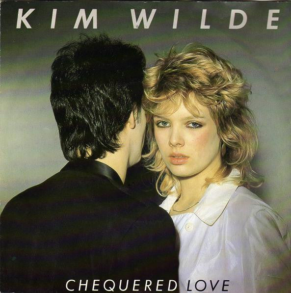 Kim Wilde - Chequered Love (7")