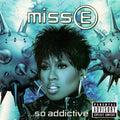 Miss E ...So Addictive