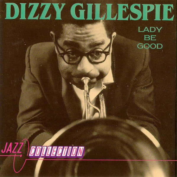 Dizzy Gillespie - Lady Be Good (CD)