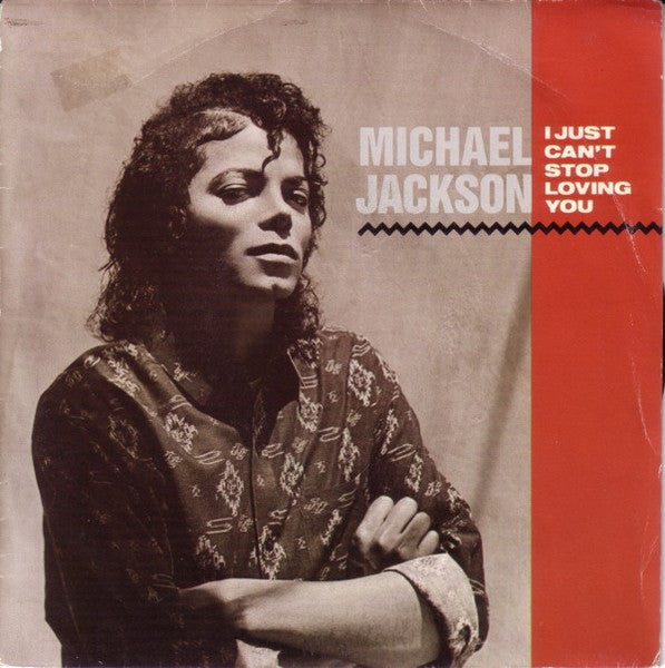 Michael Jackson - I Just Can't Stop Loving You (7")
