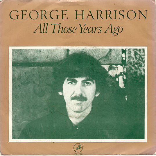 George Harrison - All Those Years Ago (7")