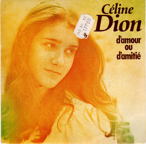 Céline Dion - D'amour Ou D'amitié (7")