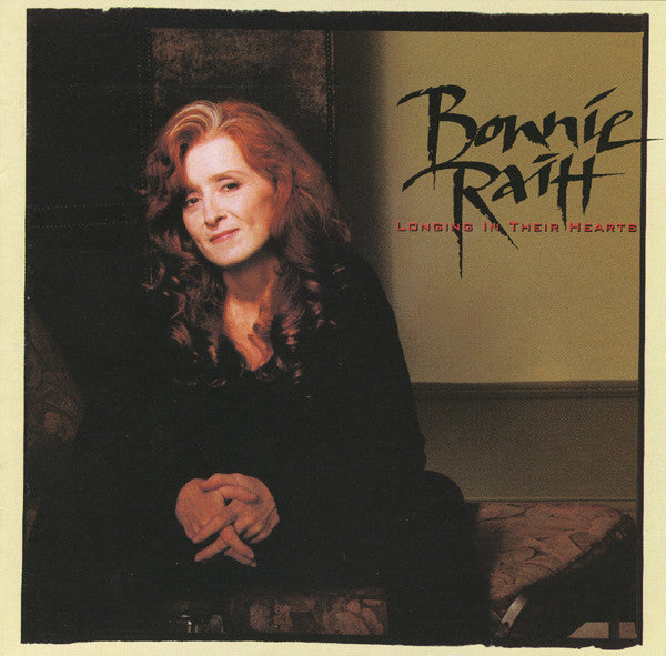 Bonnie Raitt - Longing In Their Hearts (CD)