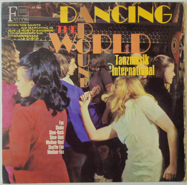 Ted Lambro And His Orchestra, Mexican Heat Brass, The, International Folk Players, The - Dancing Around The World (Tanzmusik Internationale) (LP)