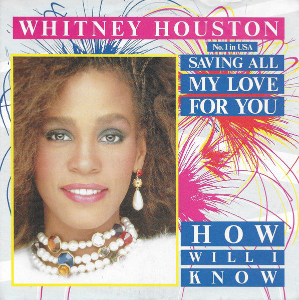 Whitney Houston - Saving All My Love For You / How Will I Know (7")