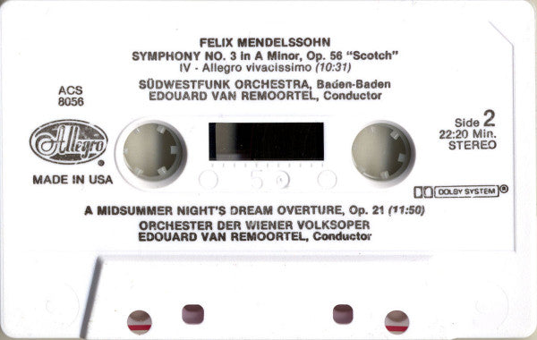 Felix Mendelssohn-Bartholdy : Südwestfunkorchester Baden-Baden, Wiener Volksopernorchester Conductor Edouard Van Remoortel - 'Scotch' Symphony No. 3 In A Minor, Op. 56 / A Midsummer Night's Dream, Overture, Op. 21 (Cassette) - Discogs image 4