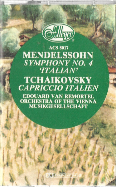 Felix Mendelssohn-Bartholdy, Pyotr Ilyich Tchaikovsky, Orchester Der Wiener Musikgesellschaft, Edouard Van Remoortel - Symphony No. 4 'Italian' / Capriccio Italien (Cassette)