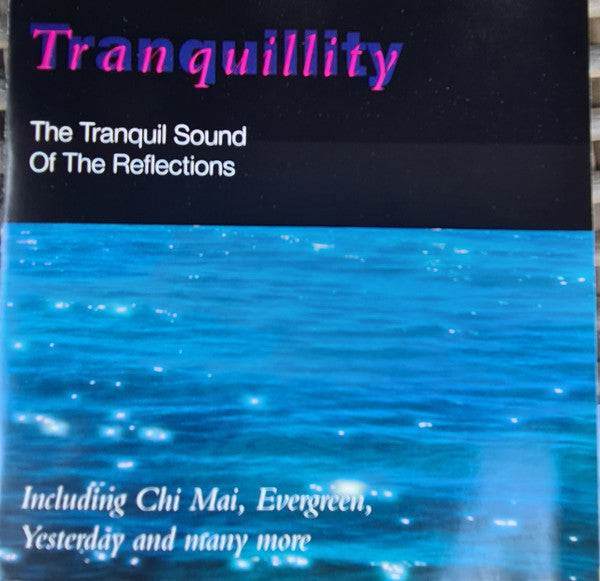 Unknown Artist - Tranquility - The Tranquil Sound Of The Reflections (CD)