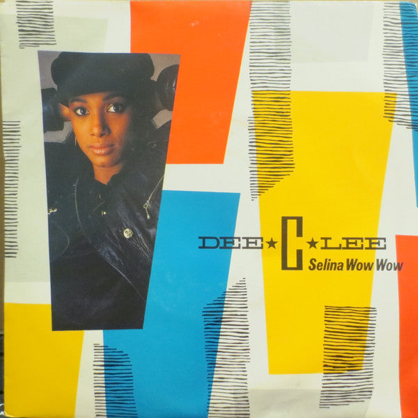 Dee C. Lee - Selina Wow Wow (7")