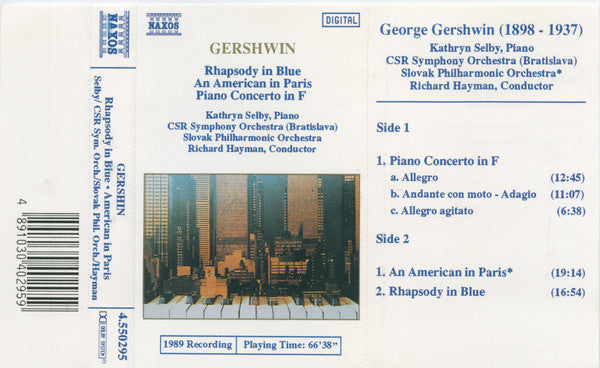 George Gershwin - Kathryn Selby, Slovak Radio Symphony Orchestra, Slovak Philharmonic Orchestra, Richard Hayman - Rhapsody In Blue • An American In Paris • Piano Concerto (Cassette) - Discogs image 7