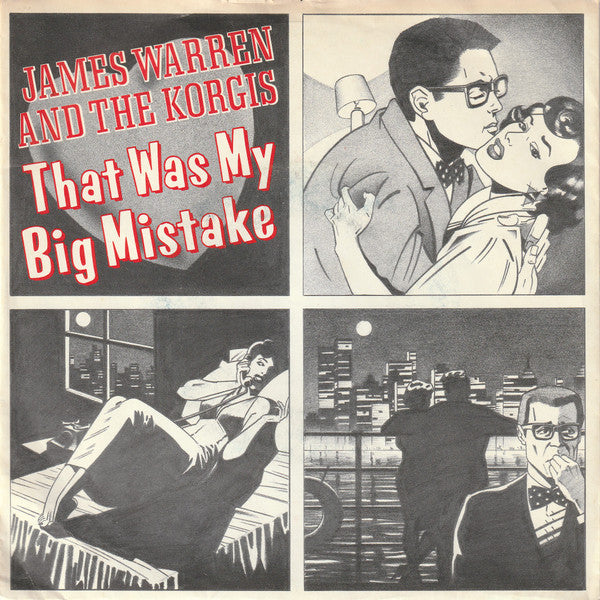 James Warren And Korgis, The - That Was My Big Mistake (7")