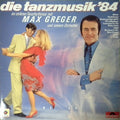 Max Greger Und Sein Orchester - Die Tanzmusik '84 (LP)