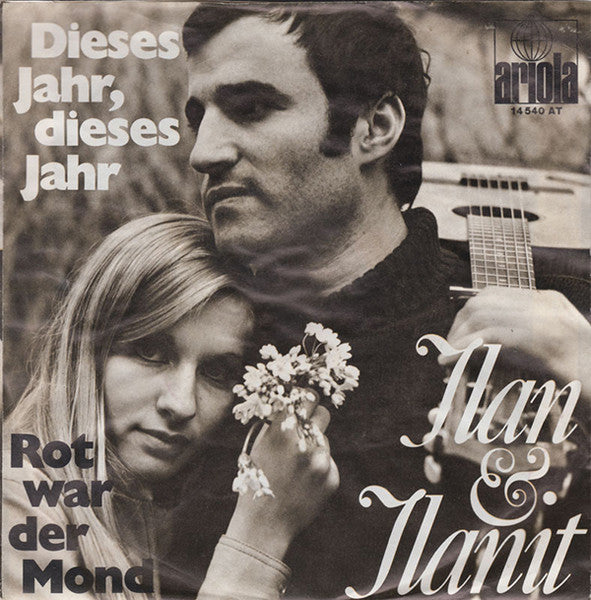 Ilan & Ilanit - Dieses Jahr, Dieses Jahr / Rot War Der Mond (7")