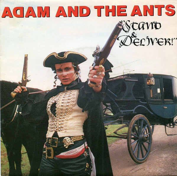 Adam And The Ants - Stand & Deliver! (7")