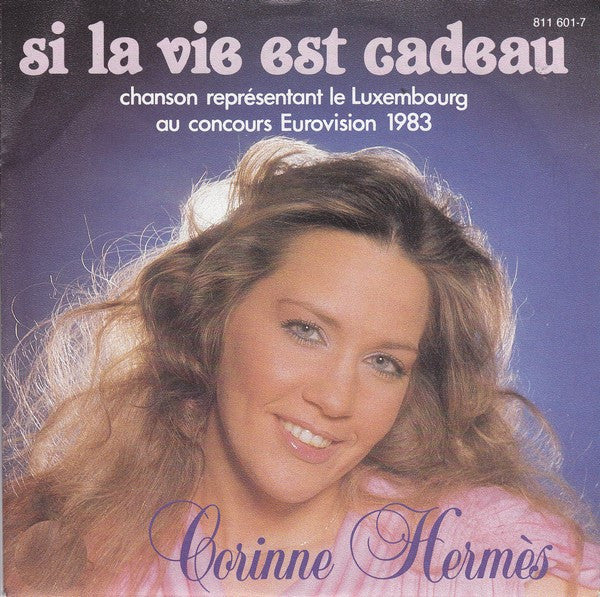 Corinne Hermès - Si La Vie Est Cadeau (7")