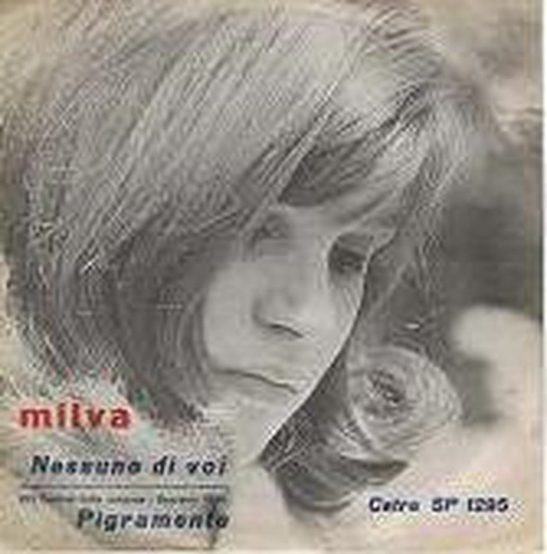Milva - Nessuno Di Voi / Pigramente (7")