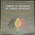 Alexandrov Red Army Ensemble, The - Choeurs Et Orchestre de L'armée Soviétique (LP)