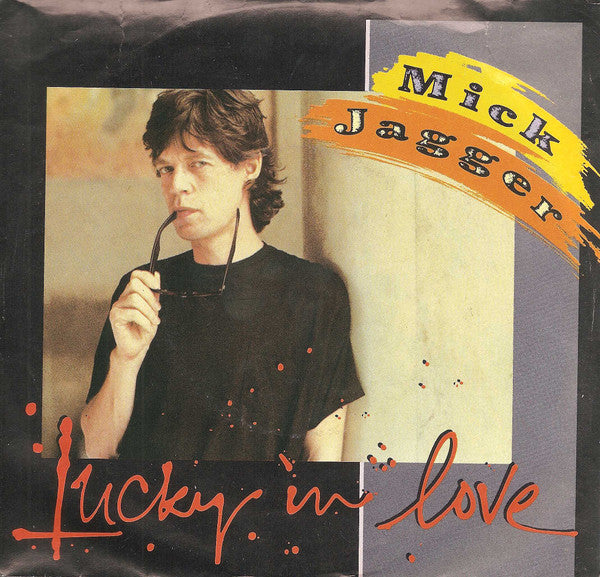 Mick Jagger - Lucky In Love (7")
