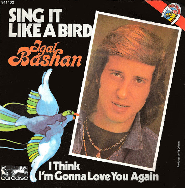 Yigal Bashan - Sing It Like A Bird (7")
