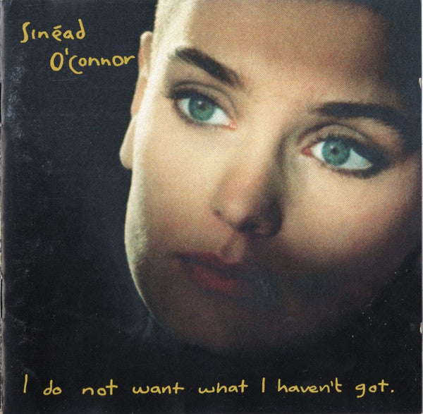 Sinéad O'Connor - I Do Not Want What I Haven't Got (CD)