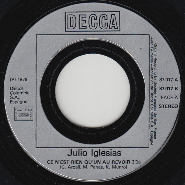 Julio Iglesias - Ce N'Est Rien Qu'Un Au Revoir (7") - Discogs image 3