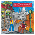 Various - La Chansonnette (CD)