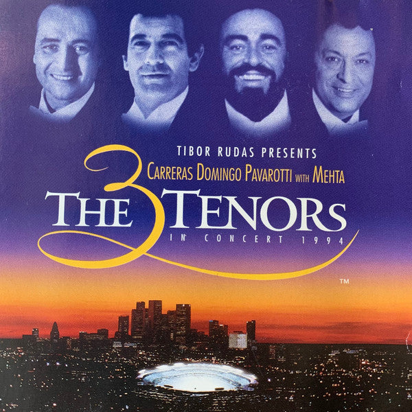 Tibor Rudas presents José Carreras - Placido Domingo - Luciano Pavarotti With Zubin Mehta - The 3 Tenors In Concert 1994 (CD)