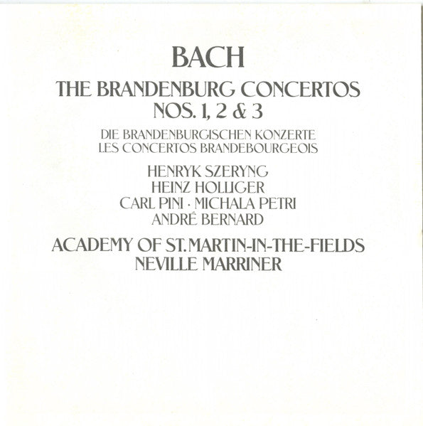 Johann Sebastian Bach – Henryk Szeryng, Heinz Holliger, Carl Pini, Michala Petri, André Bernard, Academy Of St. Martin-in-the-Fields, The, Sir Neville Marriner - The Brandenburg Concertos Nos. 1, 2 & 3 = Die Brandenburgischen Konzerte = Les Concertos Bran - Discogs image 6