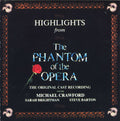 Andrew Lloyd Webber, Michael Crawford, Sarah Brightman, Steve Barton - Highlights From The Phantom Of The Opera (The Original Cast Recording) (CD)