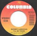 Kenny Loggins - I'll Be There (7")