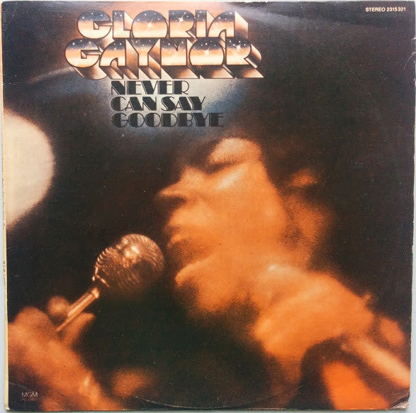 Gloria Gaynor - Never Can Say Goodbye (LP)