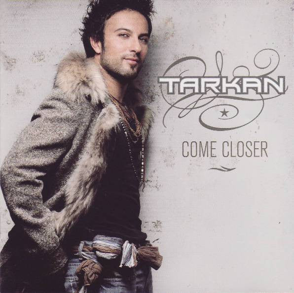 Tarkan - Come Closer (CD)